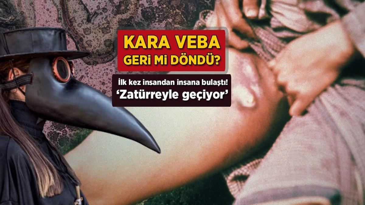 Kara Veba geri mi döndü? Birinci sefer beşerden beşere bulaştı: ‘Zatürreyle geçiyor’